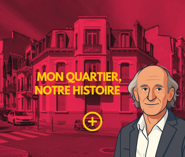 Mon quartier, notre histoire par Jean Michel Cosson